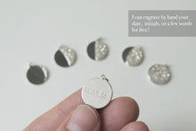 Load image into Gallery viewer, UNDER THIS MOON /  additional BIG custom moon phase charms in sterling silver